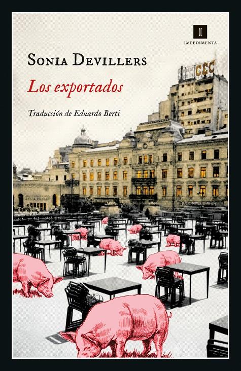 LOS EXPORTADOS | 9788419581068 | DEVILLERS, SONIA | Llibreria La Font de Mimir - Llibreria online Barcelona - Comprar llibres català i castellà