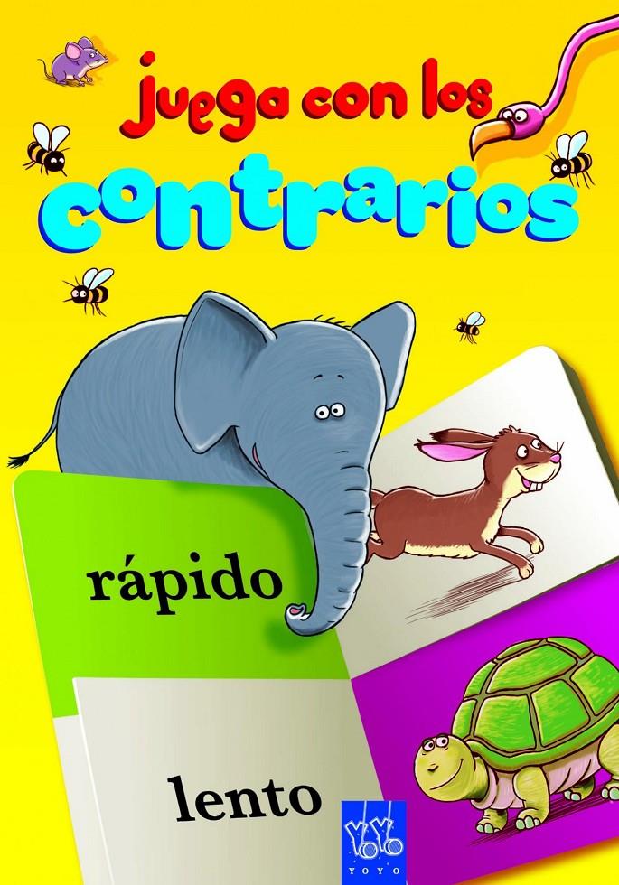 JUEGA CON LOS CONTRARIOS | 9788408109310 | YOYO | Llibreria La Font de Mimir - Llibreria online Barcelona - Comprar llibres català i castellà