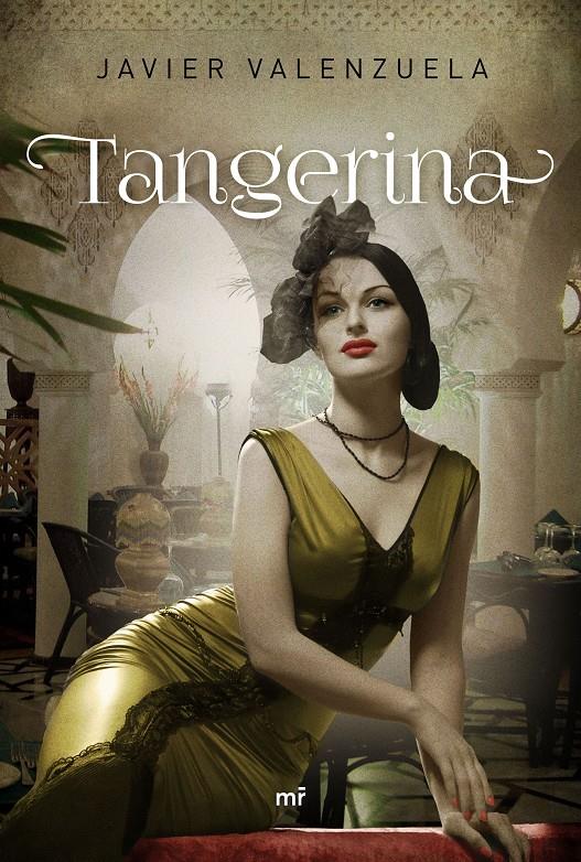 TANGERINA | 9788427041592 | JAVIER VALENZUELA | Llibreria La Font de Mimir - Llibreria online Barcelona - Comprar llibres català i castellà