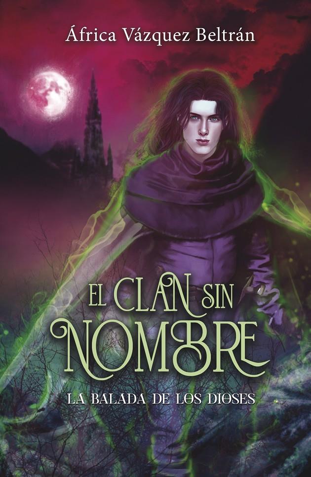 EL CLAN SIN NOMBRE 3: LA BALADA DE LOS DIOSES | 9788419740649 | VÁZQUEZ BELTRÁN, ÁFRICA | Llibreria La Font de Mimir - Llibreria online Barcelona - Comprar llibres català i castellà