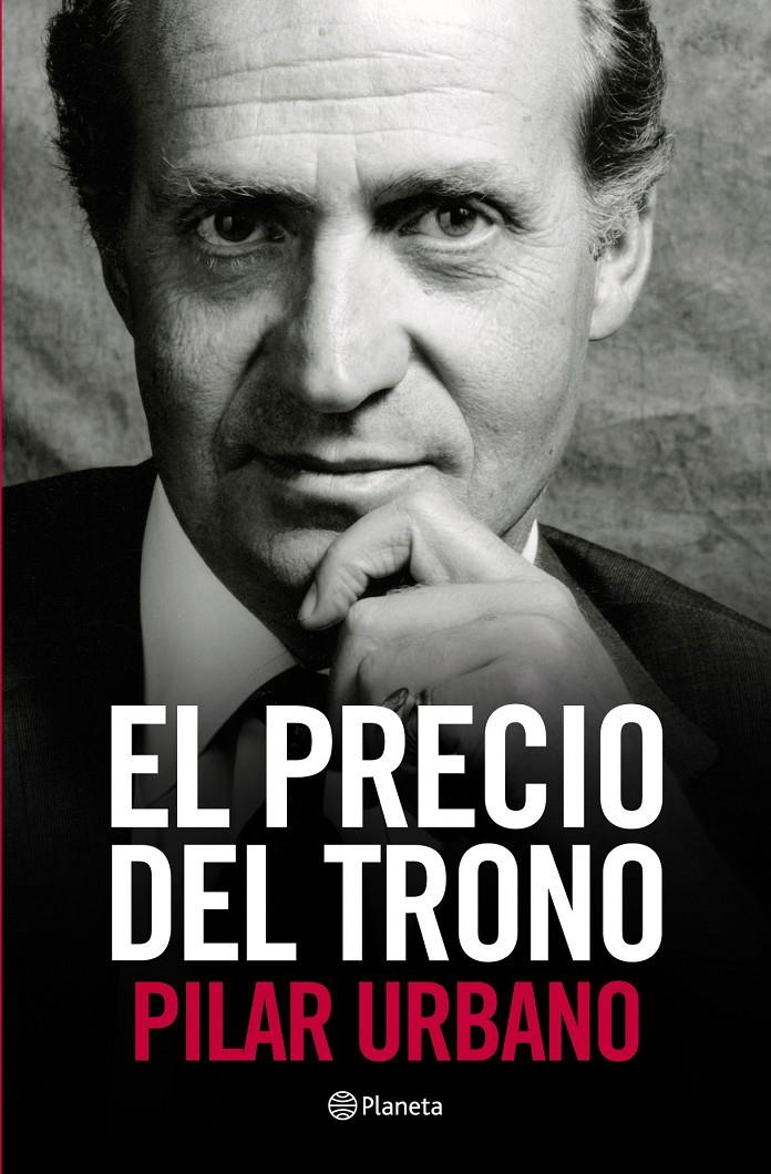 EL PRECIO DEL TRONO | 9788408107170 | PILAR URBANO | Llibreria La Font de Mimir - Llibreria online Barcelona - Comprar llibres català i castellà