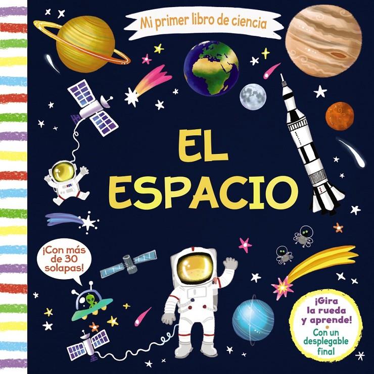 MI PRIMER LIBRO DE CIENCIA. EL ESPACIO | 9788469625743 | VARIOS AUTORES | Llibreria La Font de Mimir - Llibreria online Barcelona - Comprar llibres català i castellà