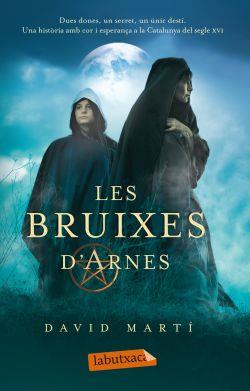 LES BRUIXES D'ARNES | 9788499302461 | DAVID MARTÍ | Llibreria La Font de Mimir - Llibreria online Barcelona - Comprar llibres català i castellà