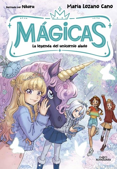 MÁGICAS 3 - LA LEYENDA DEL UNICORNIO ALADO | 9791388277153 | LOZANO CANO, MARÍA | Llibreria La Font de Mimir - Llibreria online Barcelona - Comprar llibres català i castellà