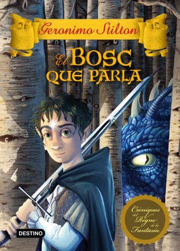 EL BOSC QUE PARLA | 9788499325149 | GERONIMO STILTON | Llibreria La Font de Mimir - Llibreria online Barcelona - Comprar llibres català i castellà