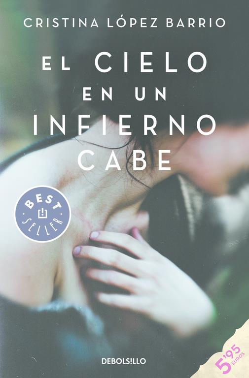 EL CIELO EN UN INFIERNO CABE | 9788490624203 | LÓPEZ BARRIO,CRISTINA | Llibreria La Font de Mimir - Llibreria online Barcelona - Comprar llibres català i castellà