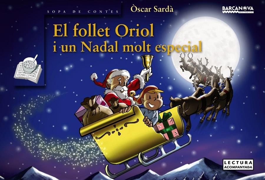 EL FOLLET ORIOL I UN NADAL MOLT ESPECIAL | 9788448932701 | SARDÀ, ÒSCAR | Llibreria La Font de Mimir - Llibreria online Barcelona - Comprar llibres català i castellà