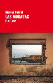 LAS MORADAS | 9788416291427 | CABRAL MALANCA, NICOLÁS | Llibreria La Font de Mimir - Llibreria online Barcelona - Comprar llibres català i castellà