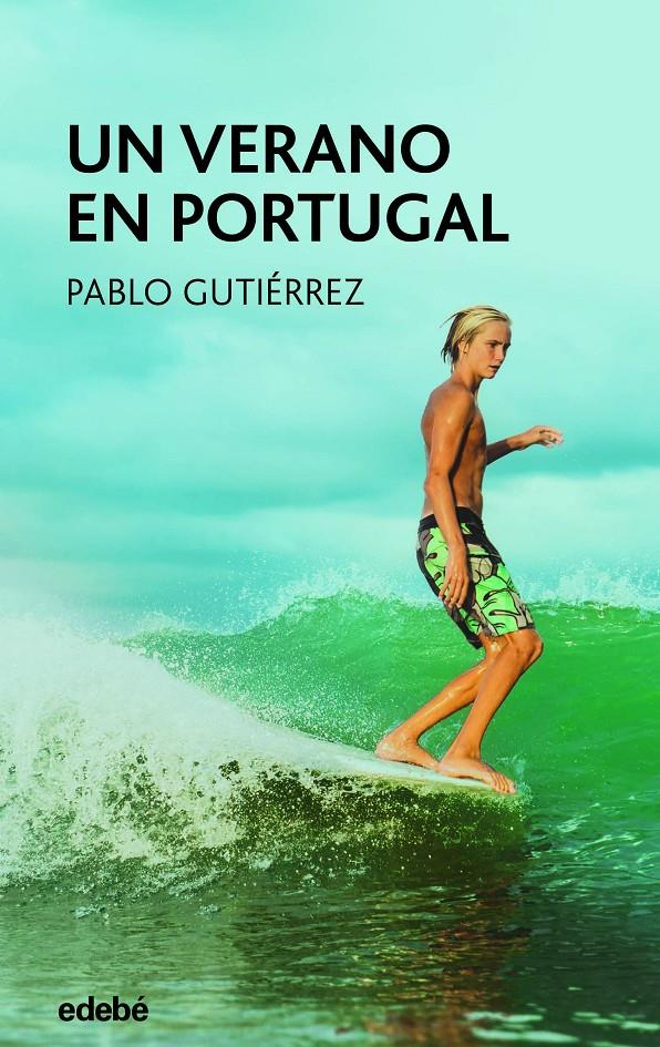 UN VERANO EN PORTUGAL | 9788468363448 | GUTIÉRREZ DOMÍNGUEZ, PABLO | Llibreria La Font de Mimir - Llibreria online Barcelona - Comprar llibres català i castellà