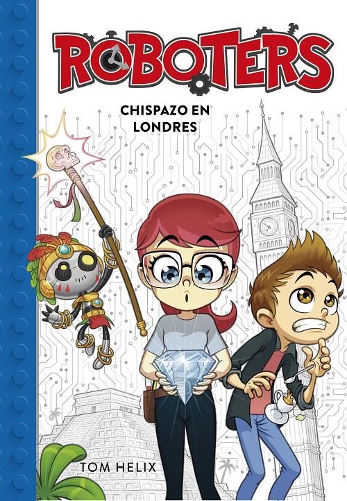 CHISPAZO EN LONDRES (SERIE ROBOTERS 3) | 9788417460594 | HELIX, TOM | Llibreria La Font de Mimir - Llibreria online Barcelona - Comprar llibres català i castellà