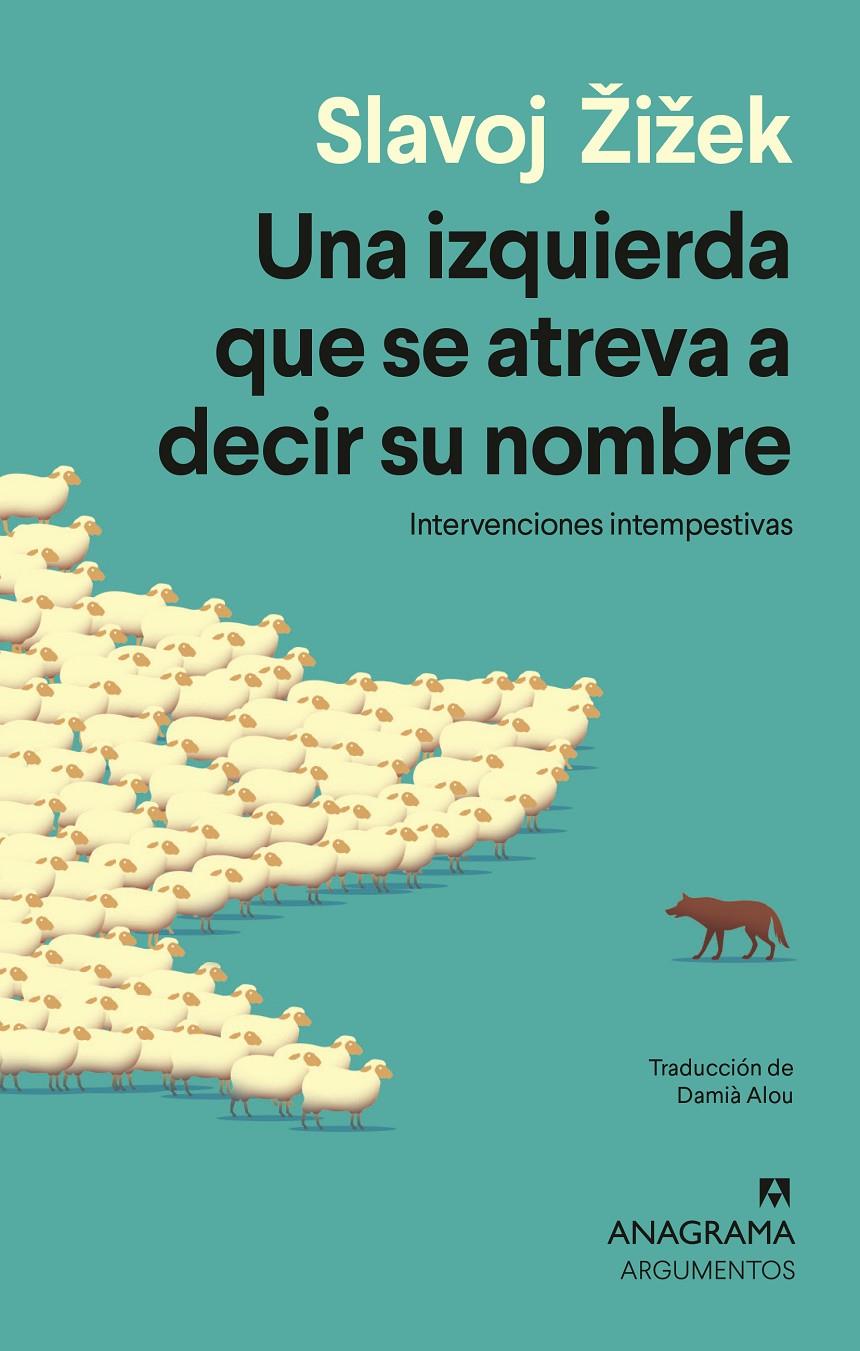 UNA IZQUIERDA QUE SE ATREVA A DECIR SU NOMBRE | 9788433949691 | ŽIŽEK, SLAVOJ | Llibreria La Font de Mimir - Llibreria online Barcelona - Comprar llibres català i castellà