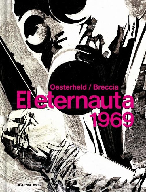 EL ETERNAUTA 1969 | 9788418897047 | OESTERHELD, HÉCTOR GERMÁN/BRECCIA, ALBERTO | Llibreria La Font de Mimir - Llibreria online Barcelona - Comprar llibres català i castellà