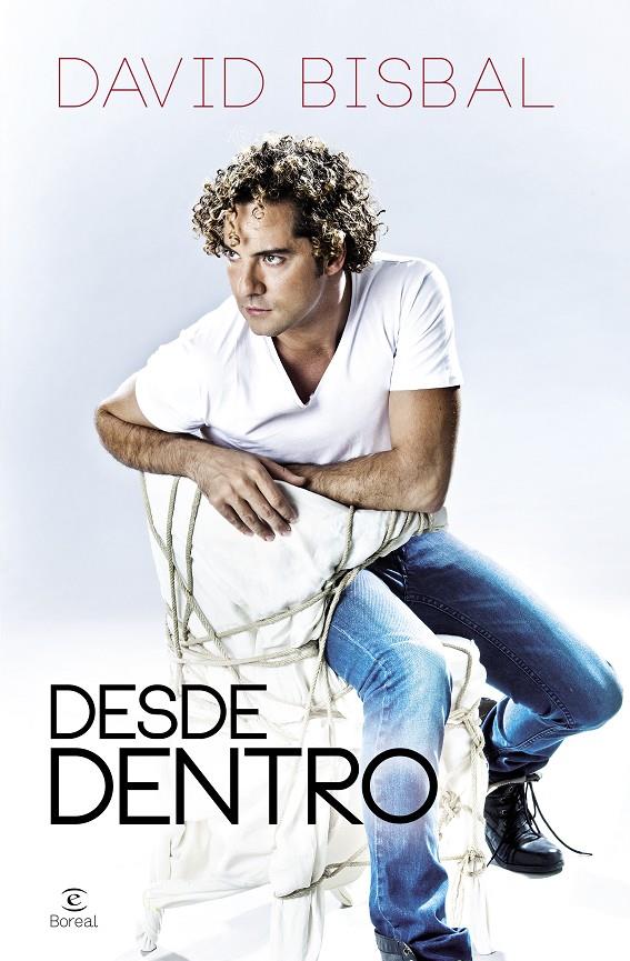 DESDE DENTRO | 9788467038156 | BISBAL,DAVID | Llibreria La Font de Mimir - Llibreria online Barcelona - Comprar llibres català i castellà