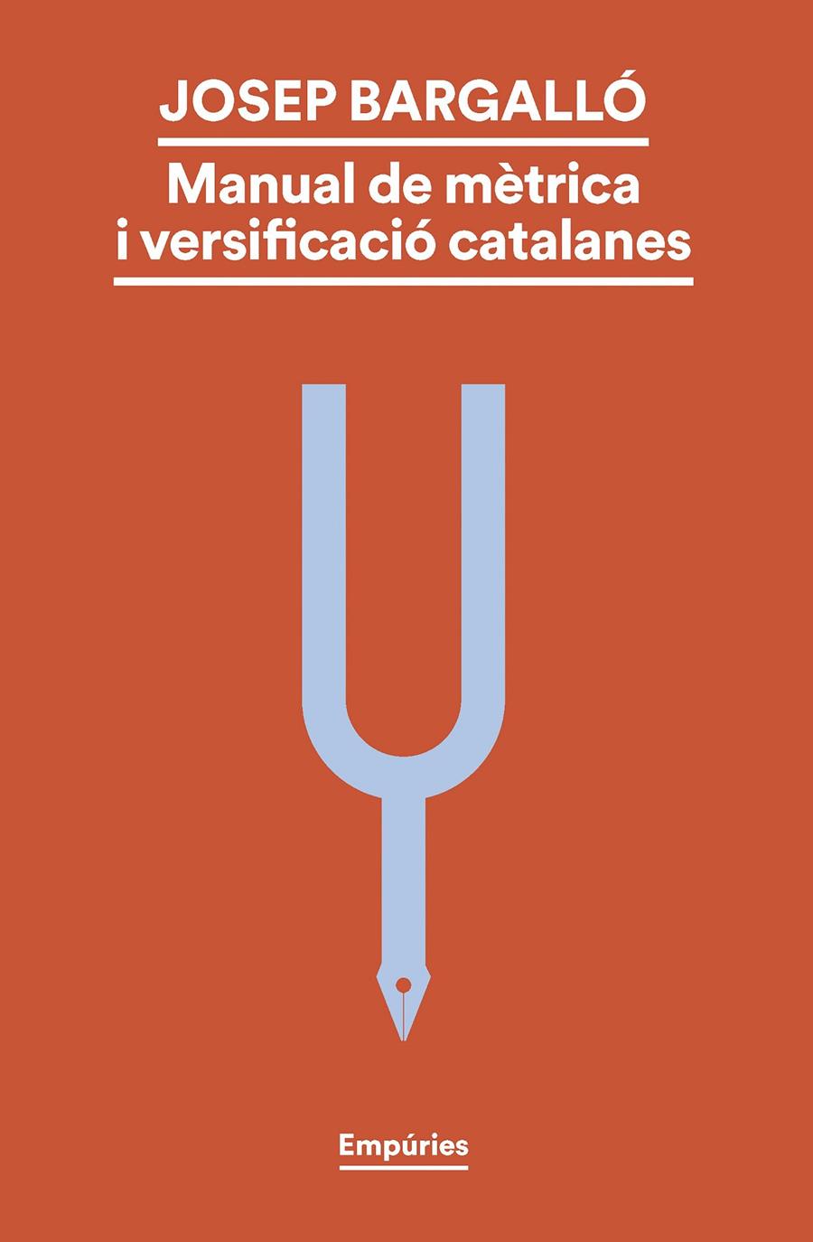 MANUAL DE MÈTRICA I VERSIFICACIÓ CATALANES | 9788419729330 | BARGALLÓ VALLS, JOSEP | Llibreria La Font de Mimir - Llibreria online Barcelona - Comprar llibres català i castellà