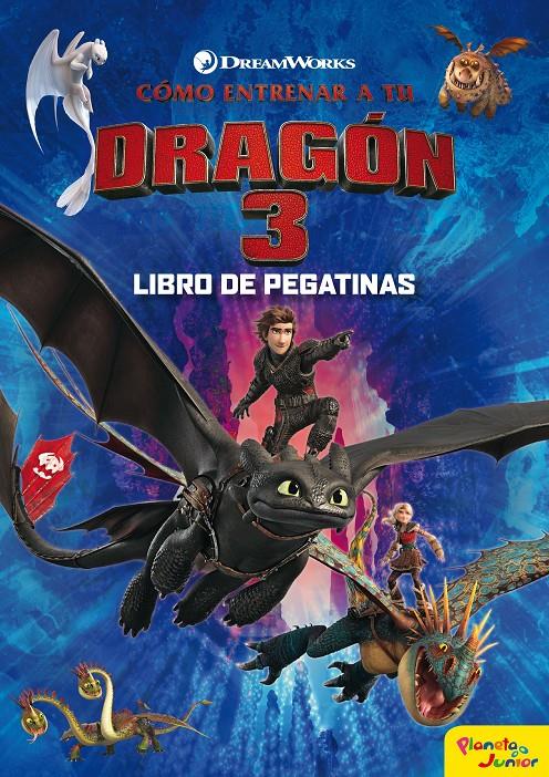 CÓMO ENTRENAR A TU DRAGÓN 3. LIBRO DE PEGATINAS | 9788408201731 | DREAMWORKS | Llibreria La Font de Mimir - Llibreria online Barcelona - Comprar llibres català i castellà