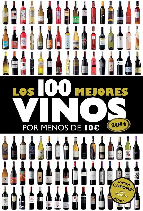 LOS 100 MEJORES VINOS POR MENOS DE 10 ¤ 2014 | 9788408119814 | ALICIA ESTRADA ALONSO | Llibreria La Font de Mimir - Llibreria online Barcelona - Comprar llibres català i castellà