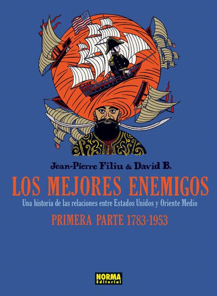 LOS MEJORES ENEMIGOS - 1783 A 1953 | 9788467909838 | FILIU, JEAN-PIERRE/B.DAVID | Llibreria La Font de Mimir - Llibreria online Barcelona - Comprar llibres català i castellà