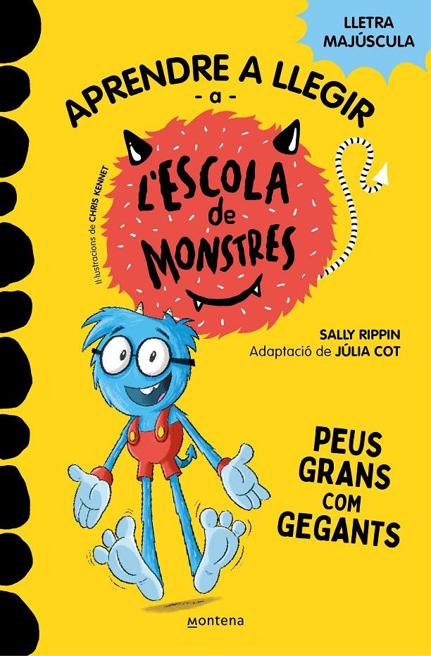 APRENDRE A LLEGIR A L#ESCOLA DE MONSTRES 4 - PEUS GRANS COM GEGANTS | 9788419085351 | RIPPIN, SALLY/COT, JÚLIA | Llibreria La Font de Mimir - Llibreria online Barcelona - Comprar llibres català i castellà