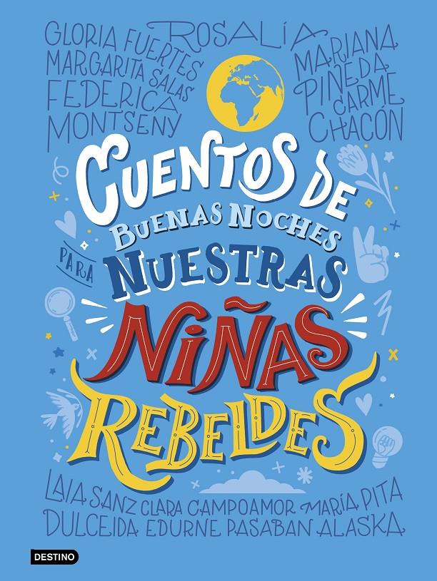 CUENTOS DE BUENAS NOCHES PARA NUESTRAS NIÑAS REBELDES | 9788408241676 | NIÑAS REBELDES | Llibreria La Font de Mimir - Llibreria online Barcelona - Comprar llibres català i castellà