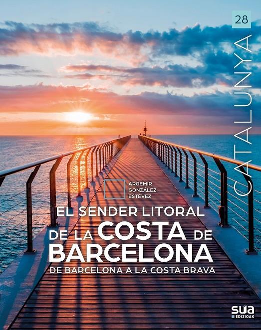 SENDER LITORAL DE LA COSTA DE BARCELONA | 9788482169545 | GONZALEZ ESTEVEZ, ARGEMIR | Llibreria La Font de Mimir - Llibreria online Barcelona - Comprar llibres català i castellà