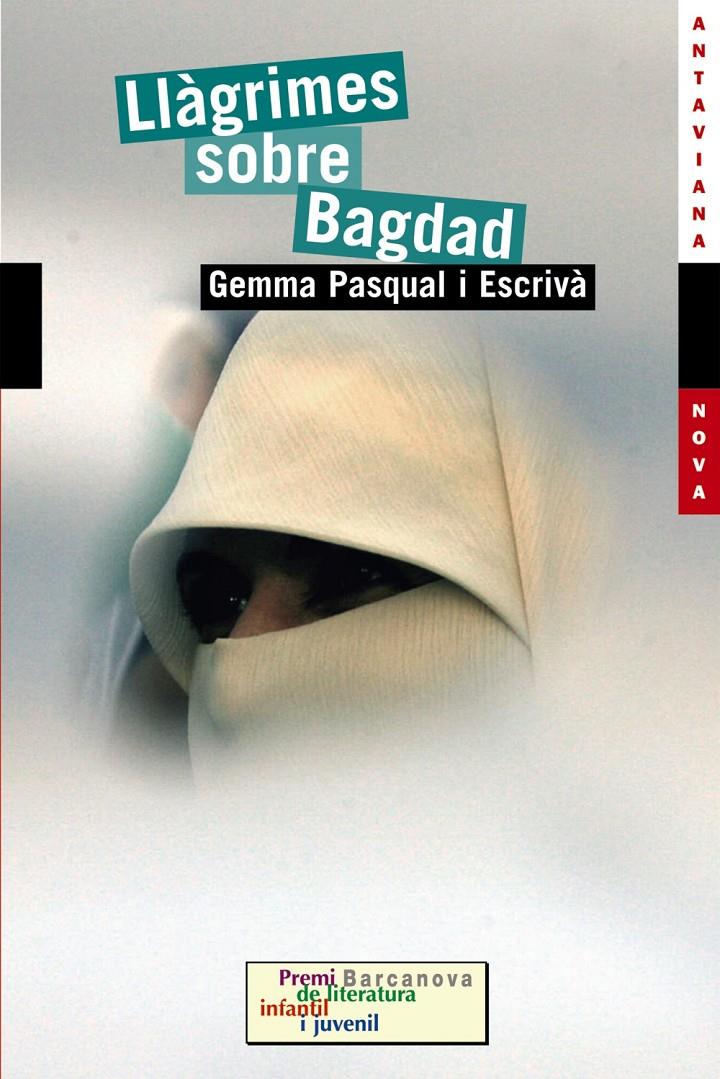 LLÀGRIMES SOBRE BAGDAD (EDICIÓ EN VALENCIÀ) | 9788448924645 | PASQUAL ESCRIVÀ, GEMMA | Llibreria La Font de Mimir - Llibreria online Barcelona - Comprar llibres català i castellà