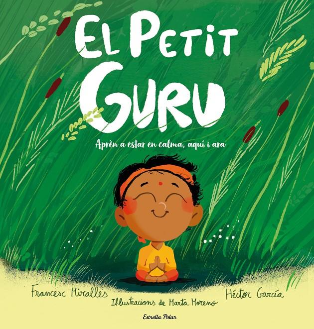 EL PETIT GURU | 9791388358159 | MIRALLES, FRANCESC/GARCÍA, HÉCTOR | Llibreria La Font de Mimir - Llibreria online Barcelona - Comprar llibres català i castellà