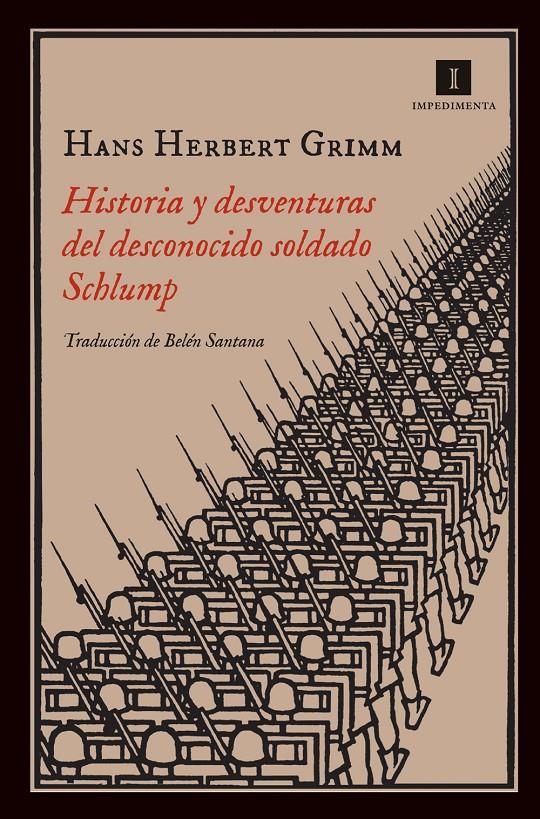 HISTORIA Y DESVENTURAS DEL DESCONOCIDO SOLDADO SCHLUMP | 9788415979142 | HERBERT GRIMM, HANS | Llibreria La Font de Mimir - Llibreria online Barcelona - Comprar llibres català i castellà