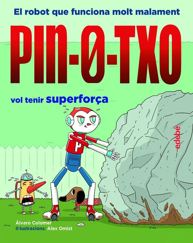 PIN-0-TXO VOL TENIR SUPERFORÇA | 9788468349503 | COLOMER MORENO, ÁLVARO | Llibreria La Font de Mimir - Llibreria online Barcelona - Comprar llibres català i castellà
