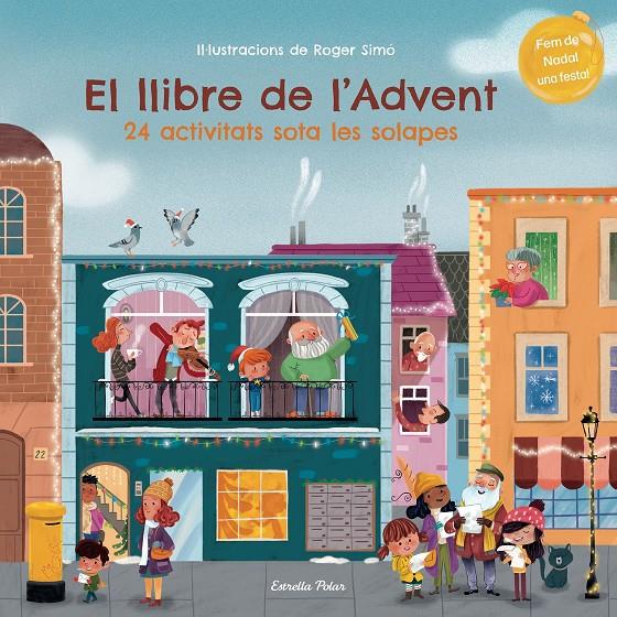 EL LLIBRE DE L'ADVENT. 24 ACTIVITATS SOTA LES SOLAPES | 9788413895055 | SIMÓ, ROGER | Llibreria La Font de Mimir - Llibreria online Barcelona - Comprar llibres català i castellà