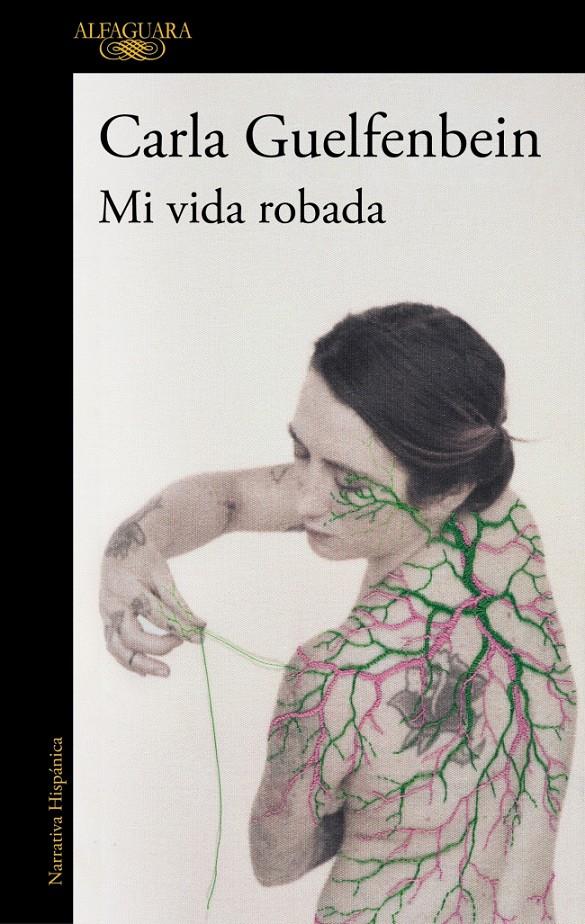 MI VIDA ROBADA | 9788410496323 | GUELFENBEIN, CARLA | Llibreria La Font de Mimir - Llibreria online Barcelona - Comprar llibres català i castellà