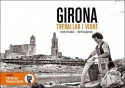 GIRONA TREBALLAR I VIURE | 9788419239778 | BOADAS, JOAN/IGLÉSIAS, DAVID | Llibreria La Font de Mimir - Llibreria online Barcelona - Comprar llibres català i castellà