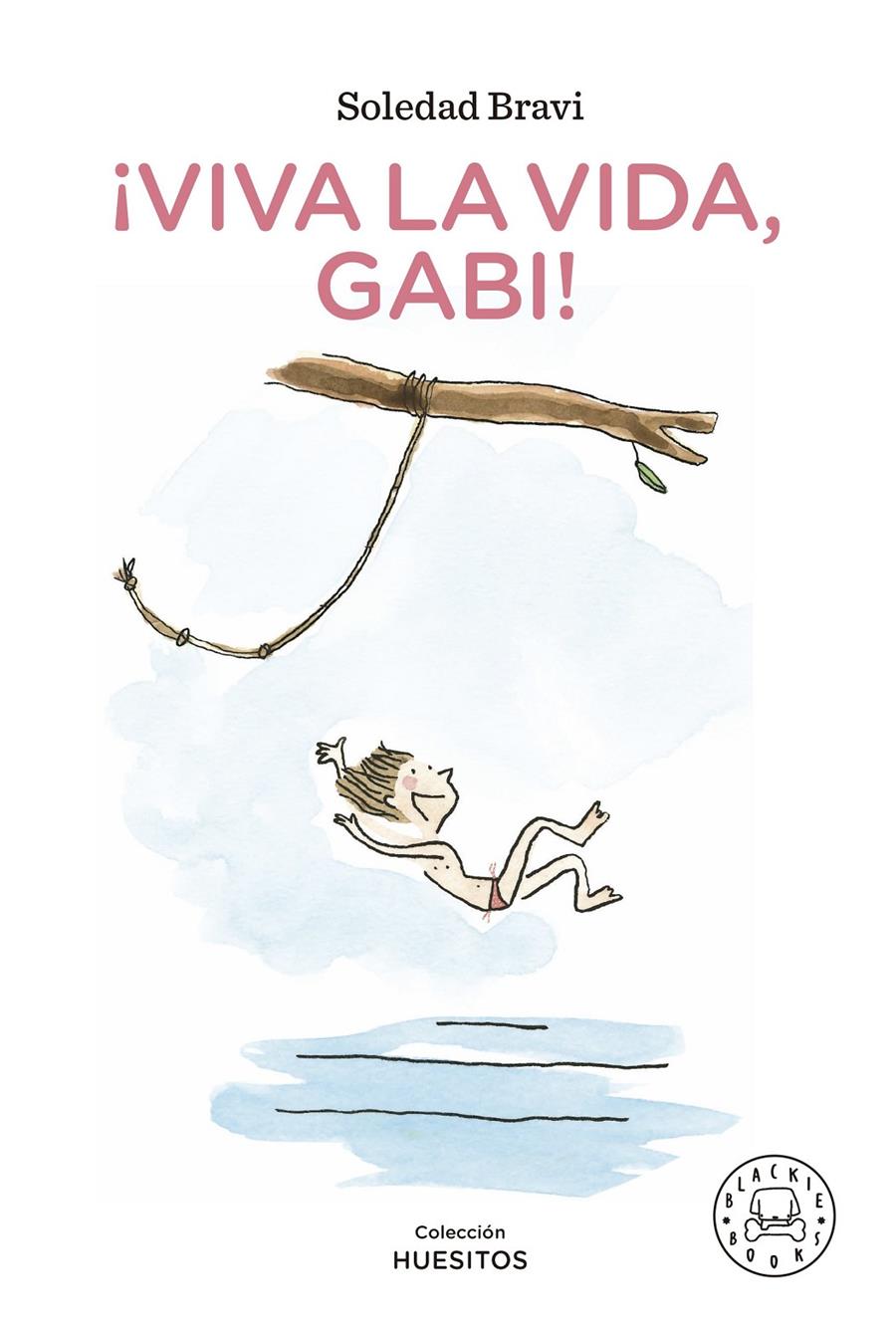 ¡VIVA LA VIDA, GABI! | 9788419172181 | BRAVI, SOLEDAD | Llibreria La Font de Mimir - Llibreria online Barcelona - Comprar llibres català i castellà