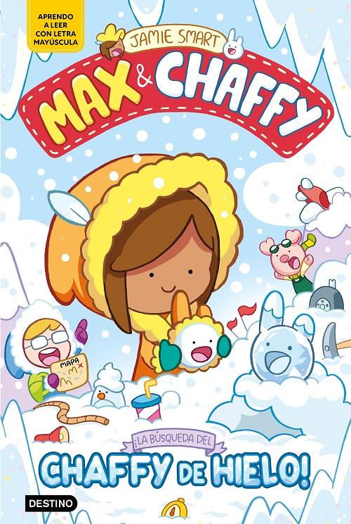 MAX & CHAFFY 3. ¡LA BÚSQUEDA DEL CHAFFY DE HIELO! | 9788408312765 | SMART, JAMIE | Llibreria La Font de Mimir - Llibreria online Barcelona - Comprar llibres català i castellà