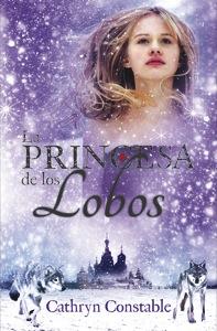 LA PRINCESA DE LOS LOBOS | 9788424646264 | CONSTABLE, CATHRYN | Llibreria La Font de Mimir - Llibreria online Barcelona - Comprar llibres català i castellà