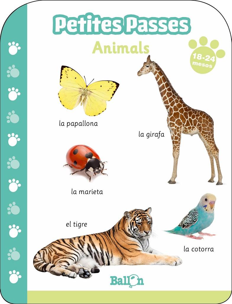 PETITES PASSES - ANIMALS 18-24 MESOS | 9789403213729 | BALLON | Llibreria La Font de Mimir - Llibreria online Barcelona - Comprar llibres català i castellà