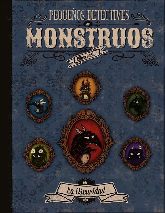 PEQUEÑOS DETECTIVES DE MONSTRUOS | 9788494194078 | DE BLAS ASENJO, PATRICIA/CORCÍN MENDOZA, ÁLVARO | Llibreria La Font de Mimir - Llibreria online Barcelona - Comprar llibres català i castellà