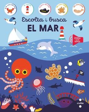 ESCOLTA I BUSCA. EL MAR | 9788466160179 | EDICIONES LAROUSSE, | Llibreria La Font de Mimir - Llibreria online Barcelona - Comprar llibres català i castellà