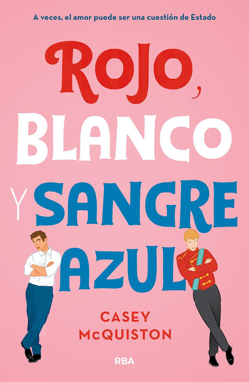 ROJO, BLANCO Y SANGRE AZUL | 9788427218697 | MCQUINSTON CASEY | Llibreria La Font de Mimir - Llibreria online Barcelona - Comprar llibres català i castellà