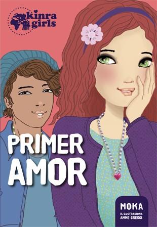 KINRA 7. PRIMER AMOR | 9788424659868 | MOKA | Llibreria La Font de Mimir - Llibreria online Barcelona - Comprar llibres català i castellà