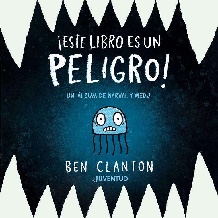 ¡ESTE LIBRO ES UN PELIGRO! | 9788426149367 | CLANTON, BEN | Llibreria La Font de Mimir - Llibreria online Barcelona - Comprar llibres català i castellà