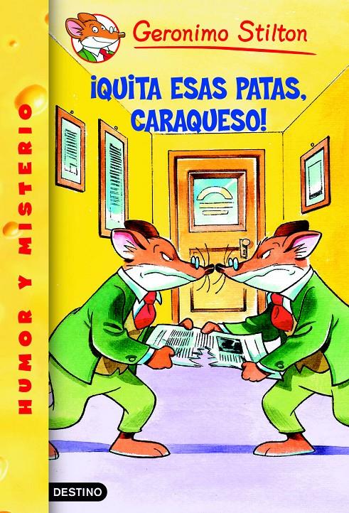 QUITA ESAS PATAS, CARAQUESO! | 9788408052630 | GERONIMO STILTON | Llibreria La Font de Mimir - Llibreria online Barcelona - Comprar llibres català i castellà