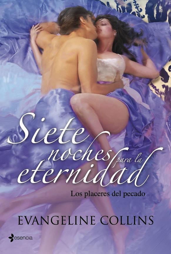 LOS PLACERES DEL PECADO. SIETE NOCHES PARA LA ETERNIDAD | 9788408103714 | EVANGELINE COLLINS | Llibreria La Font de Mimir - Llibreria online Barcelona - Comprar llibres català i castellà