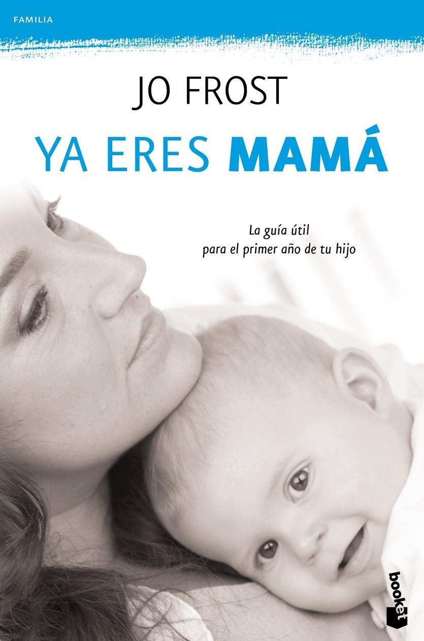 YA ERES MAMA | 9788408111306 | JO FROST | Llibreria La Font de Mimir - Llibreria online Barcelona - Comprar llibres català i castellà