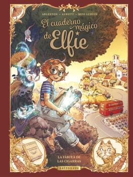 EL CUADERNO MAGICO DE ELFIE 2. LA FÁBULA DE LAS CIGARRAS | 9788467950281 | ALWETT, AUDREY/ARLESTON, CHRISTOPHE/MINI LUDVIN | Llibreria La Font de Mimir - Llibreria online Barcelona - Comprar llibres català i castellà