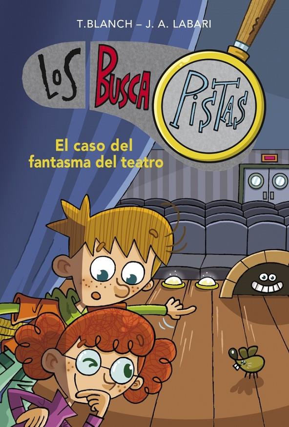 BUSCAPISTAS 8. EL CASO DEL FANTASMA DEL TEATRO | 9788490431610 | BLANCH GASOL, TERESA/ LABARI, JOSE ANGEL | Llibreria La Font de Mimir - Llibreria online Barcelona - Comprar llibres català i castellà