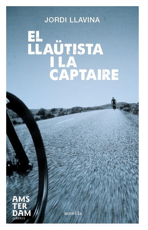 EL LLAÜTISTA I LA CAPTAIRE | 9788492941940 | JORDI LLAVINA | Llibreria La Font de Mimir - Llibreria online Barcelona - Comprar llibres català i castellà