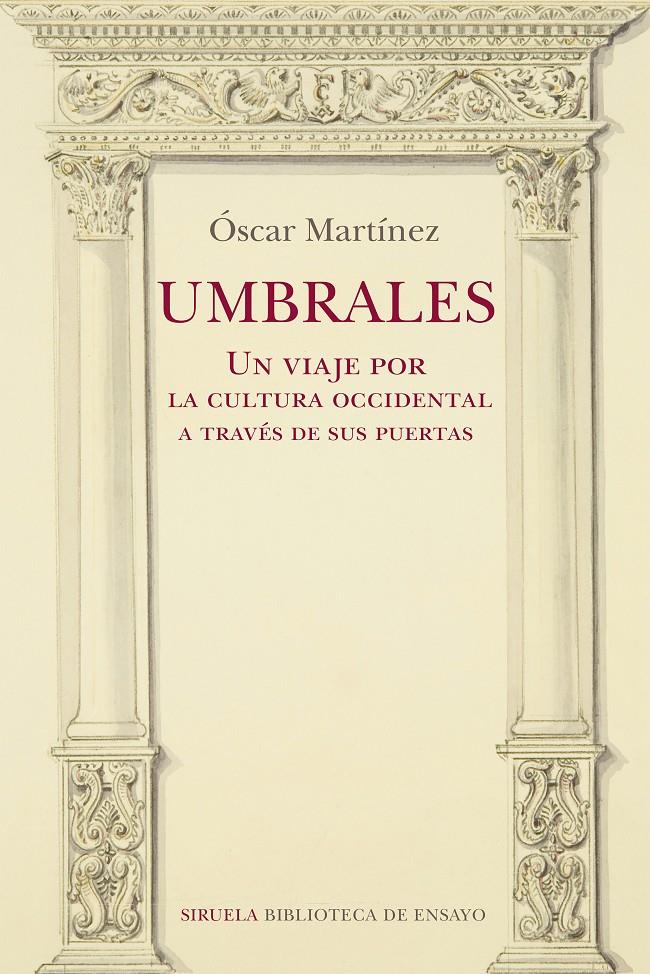 UMBRALES. UN VIAJE POR LA CULTURA OCCIDENTAL A TRAVÉS DE SUS PUERTAS | 9788418708275 | MARTÍNEZ, ÓSCAR | Llibreria La Font de Mimir - Llibreria online Barcelona - Comprar llibres català i castellà