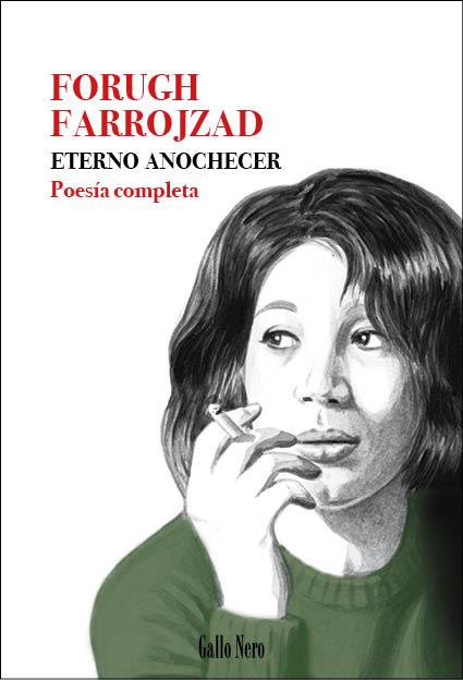 ETERNO ANOCHECER | 9788416529698 | FARROJZAD, FORUGH | Llibreria La Font de Mimir - Llibreria online Barcelona - Comprar llibres català i castellà