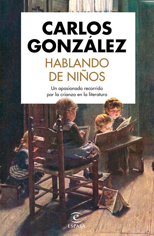 HABLANDO DE NIÑOS | 9788467055115 | GONZÁLEZ, CARLOS | Llibreria La Font de Mimir - Llibreria online Barcelona - Comprar llibres català i castellà