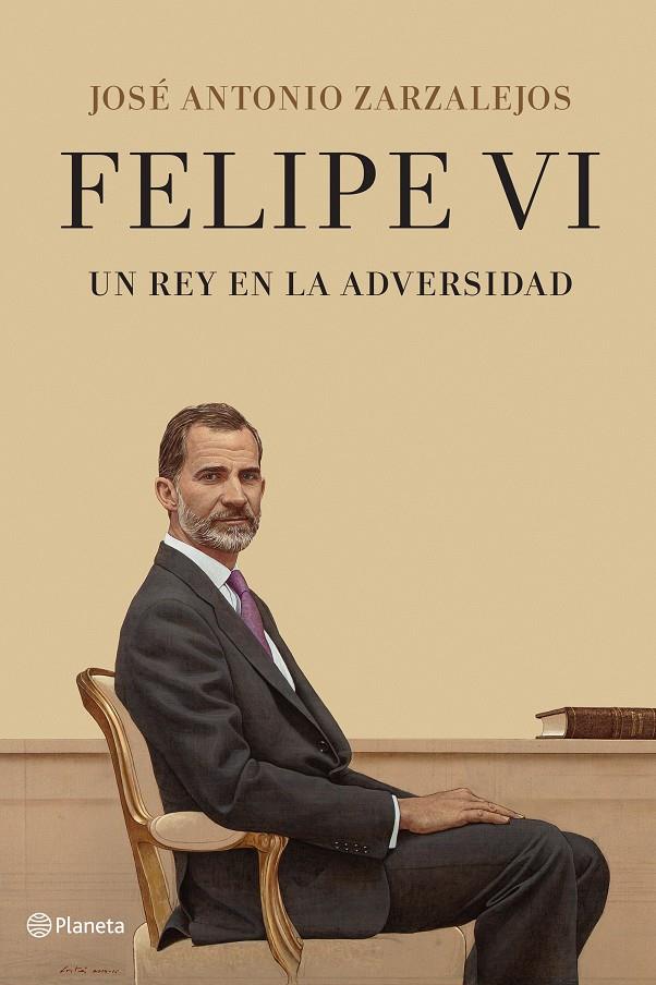 FELIPE VI. UN REY EN LA ADVERSIDAD | 9788408241331 | ZARZALEJOS, JOSÉ ANTONIO | Llibreria La Font de Mimir - Llibreria online Barcelona - Comprar llibres català i castellà